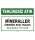 A 191209 - Mineraller (örneğin kum, taşlar)