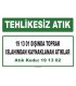 A 191302 - 19 13 01 dışında toprak ıslahından kaynaklanan atıklar