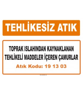MA 191303 - Toprak ıslahından kaynaklanan tehlikeli maddeler içeren çamurlar
