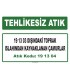 A 191304 - 19 13 03 dışındaki toprak ıslahından kaynaklanan çamurlar