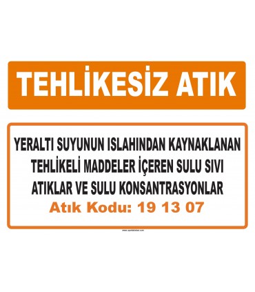 MA 191307 - Yeraltı suyunun ıslahından kaynaklanan tehlikeli maddeler içeren sulu sıvı atıklar ve sulu konsantrasyonlar