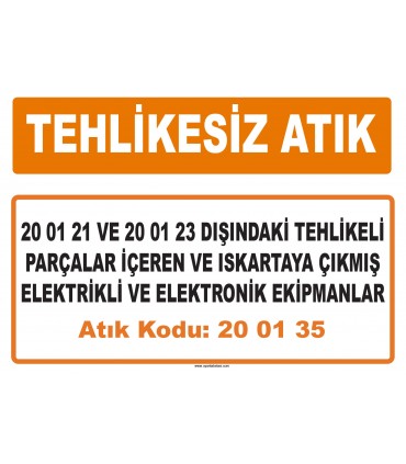 MA 200135 - 20 01 21 ve 20 01 23 dışındaki tehlikeli parçalar içeren ve ıskartaya çıkmış elektrikli ve elektronik ekipmanlar