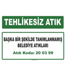 A 200399 - Başka bir şekilde tanımlanmamış belediye atıkları
