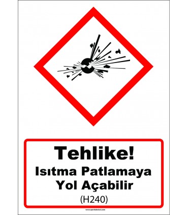 GHS 1027 - Tehlike, ısıtma patlamaya yol açabilir (H240)