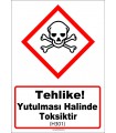 GHS1040 - Tehlike, Yutulması halinde toksiktir (H301)