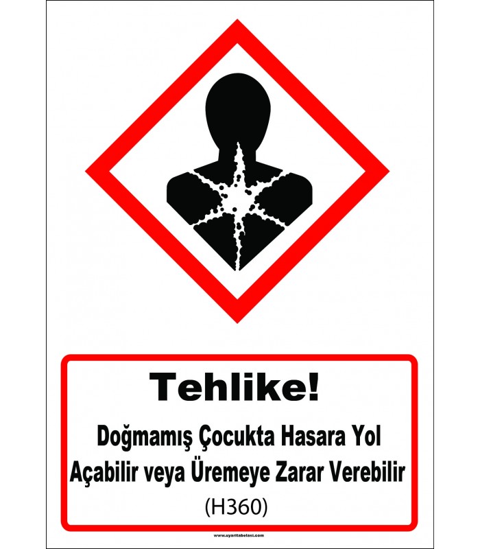 GHS 1050 - Tehlike, Doğmamış çocukta hasara yol açabilir veya üremeye zarar verebilir (H360) 