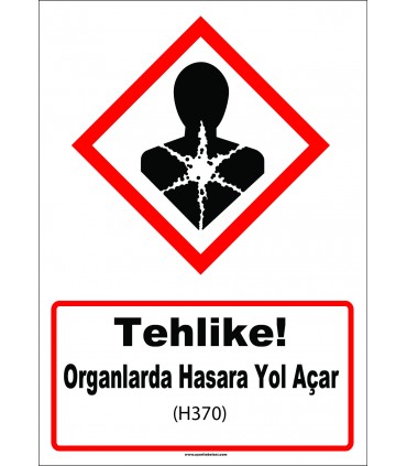 GHS 1052 - Tehlike, Organlarda hasara yol açar (H370) 