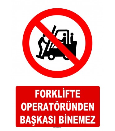 AT 1239 - Forklifte Operatöründen Başkası Binemez