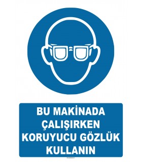 AT 1256 - Bu Makinada Çalışırken Koruyucu Gözlük Kullanın