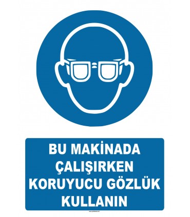 AT 1256 - Bu Makinada Çalışırken Koruyucu Gözlük Kullanın