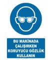 AT1256 - Bu Makinada Çalışırken Koruyucu Gözlük Kullanın