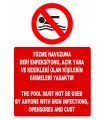 AT1287 -  Türkçe-İngilizce Yüzme Havuzuna Deri Enfeksiyonu, Açık Yara ve Kesikleri Olan Kişilerin Girmeleri Yasaktır