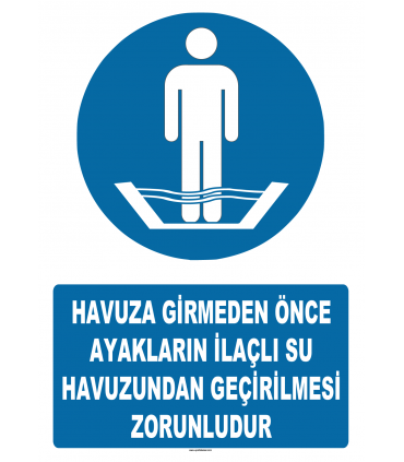 AT 1289 -  Havuza Girmeden Önce Ayakların İlaçlı Su Havuzundan Geçirilmesi Zorunludur