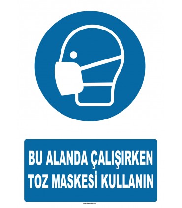 AT 1349 - Bu Alanda Çalışırken Toz Maskesi Kullanın