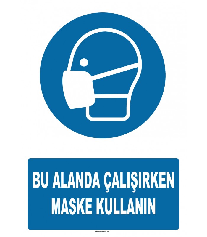 AT 1350 - Bu Alanda Çalışırken Maske Kullanın
