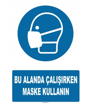 AT 1350 - Bu Alanda Çalışırken Maske Kullanın