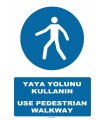 AT1379 - Yaya Yolunu Kullanın, Use Pedestrian Walkway