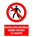 AT1396 - Makinaların Arasından Geçmek Tehlikeli ve Yasaktır