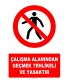 AT 1399 - Çalışma Alanından Geçmek Tehlikeli ve Yasaktır
