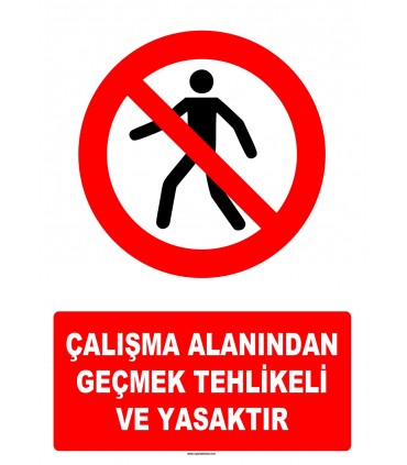 AT 1399 - Çalışma Alanından Geçmek Tehlikeli ve Yasaktır