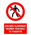 AT1399 - Çalışma Alanından Geçmek Tehlikeli ve Yasaktır