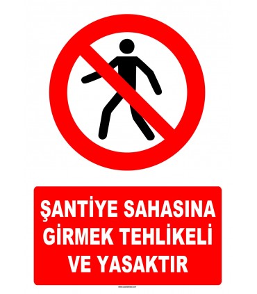 AT 1407 - Şantiye Sahasına Girmek Tehlikeli ve Yasaktır