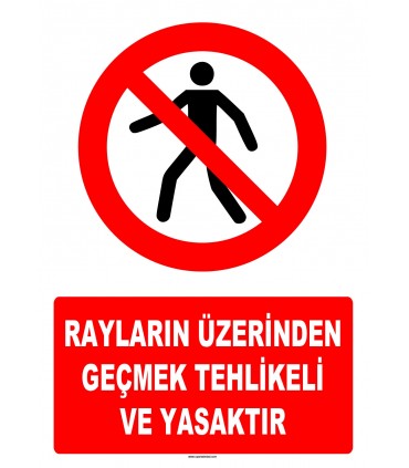 AT 1408 - Rayların Üzerinden Geçmek Tehlikeli ve Yasaktır