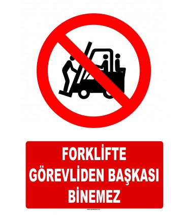 AT 1420 - Forklifte Görevliden Başkası Binemez