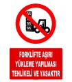 AT1422 - Forklifte  Aşırı Yükleme Yapılması Tehlikeli ve Yasaktır
