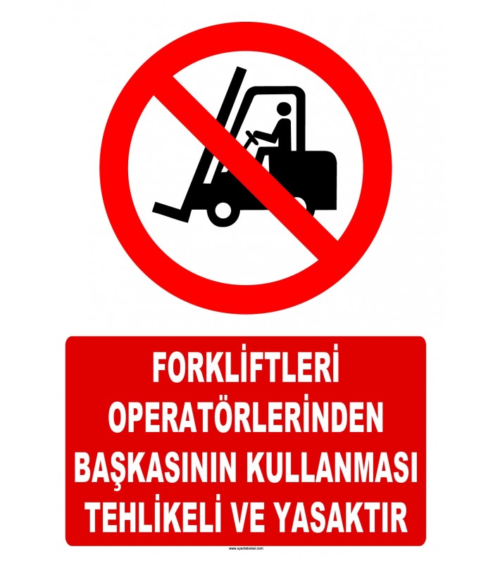 AT 1424 - Forkliftleri  Operatörlerinden Başkasının Kullanması Tehlikeli ve Yasaktır