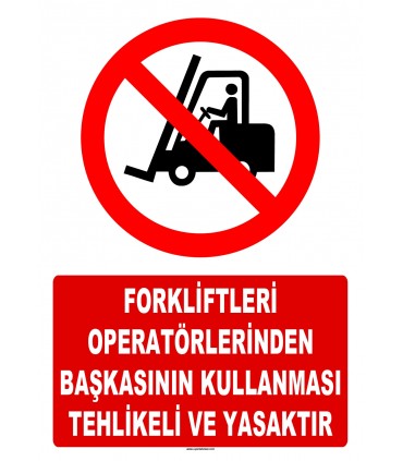 AT 1424 - Forkliftleri  Operatörlerinden Başkasının Kullanması Tehlikeli ve Yasaktır