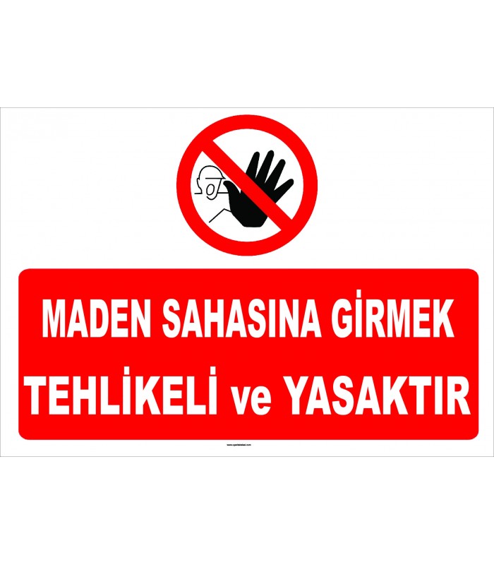 YT 7036 - Dikkat maden sahasına girmek tehlikeli ve yasaktır