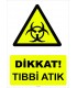 YT 7092 - Dikkat Tıbbi Atık