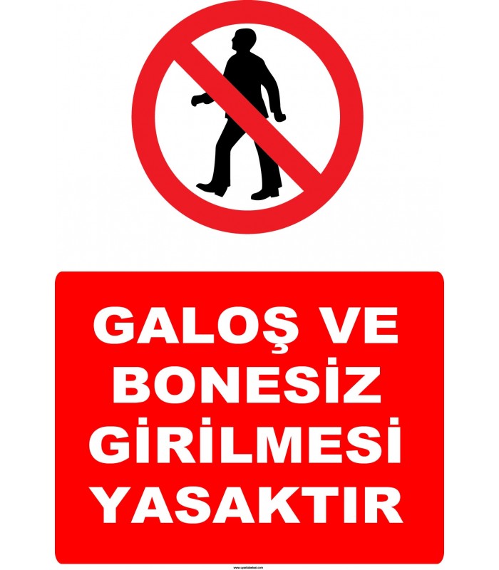 YT-7089 - Galoş ve bonesiz girilmesi yasaktır