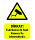 YT-7073 - Dikkat fabrikamız 24 saat kamera ile izlenmektedir