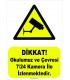 YT-7069 - Dikkat okulumuz ve çevresi 7/24 kamera ile izlenmektedir