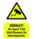 YT-7068 - Bu işyeri 7/24 gizli kamera ile izlenmektedir