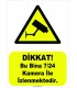 YT-7066 - Dikkat bu bina 7/24 kamera ile izlenmektedir