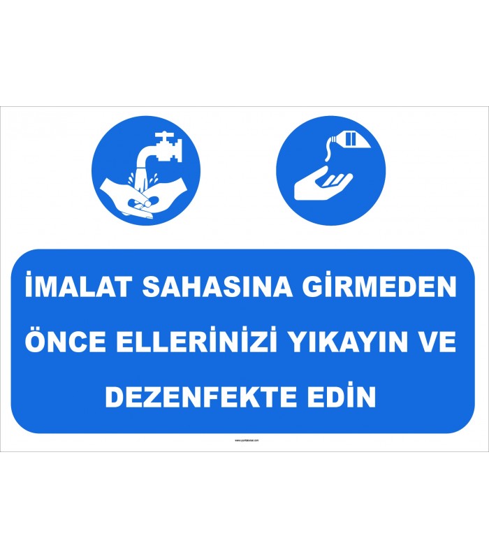 YT 7056 - İmalat sahasına girmeden önce ellerinizi yıkayın ve dezenfekte edin