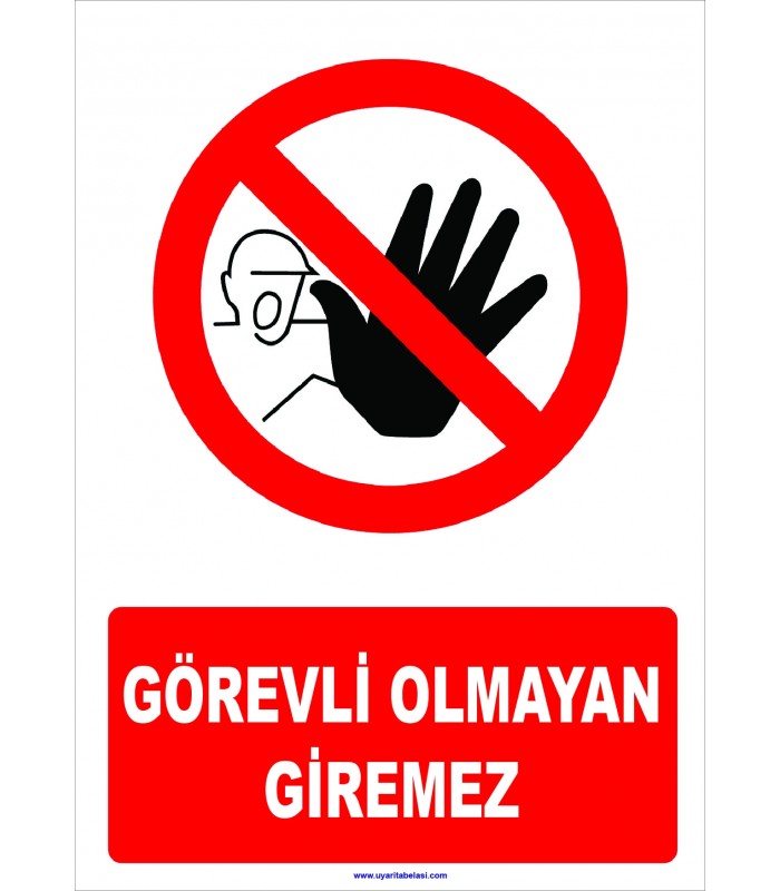 YT 7104 - Görevli olmayan giremez