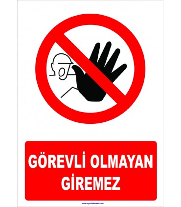 YT 7104 - Görevli olmayan giremez