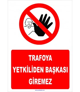 YT7134 - Trafoya yetkiliden başkası giremez