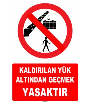 YT7214 - Kaldırılan yük altından geçmek yasaktır