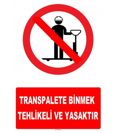 YT7165 - Transpalete binmek tehlikeli ve yasaktır
