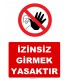 YT7183 -  İzinsiz girmek yasaktır