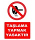 YT7231 - Taşlama yapmak yasaktır levhası