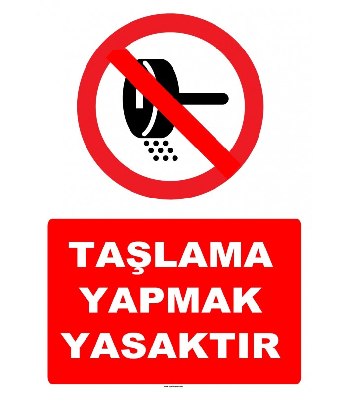 YT7231 - Taşlama yapmak yasaktır levhası