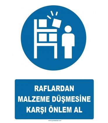 YT7257 - Raflardan malzeme düşmesine karşı önlem al