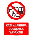 YT7248 - Kazı alanında dolaşmak yasaktır