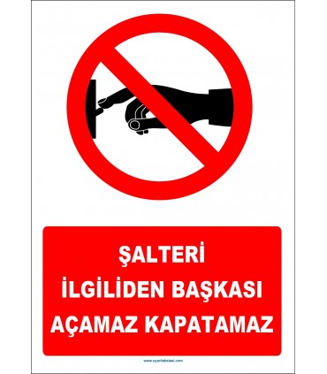 YT7247 - Şalteri ilgiliden başkası açamaz kapatamaz